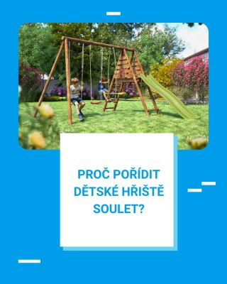Proč právě dětské hřiště Soulet? ✨ Hřiště není jen kus dřeva na zahradě. Je to prostor, kde děti objevují svět, učí se...